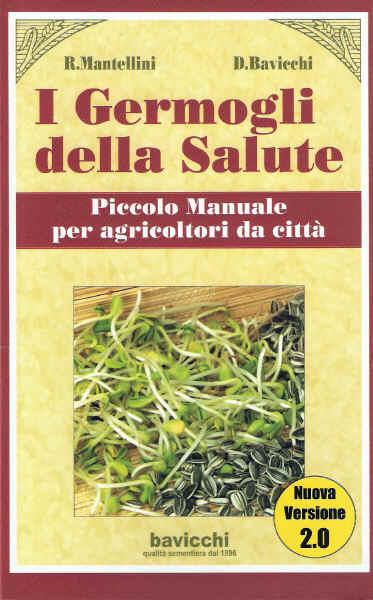 Bavicchi - Germogliatore Geo - Libro: I Germogli della salute (piccolo manuale per agricoltori di citt)